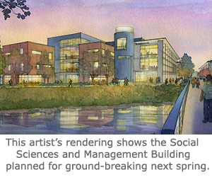 Social Sciences and Management Building Groundbreaking Planned